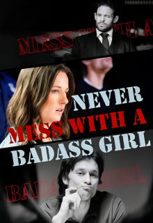 Don't Mess With a Badass Girl